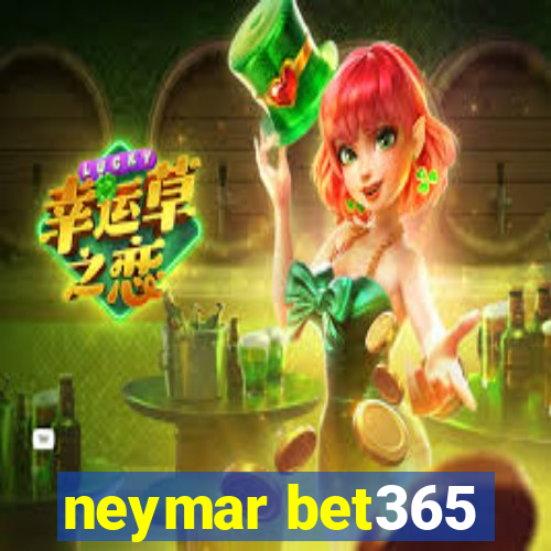 neymar bet365